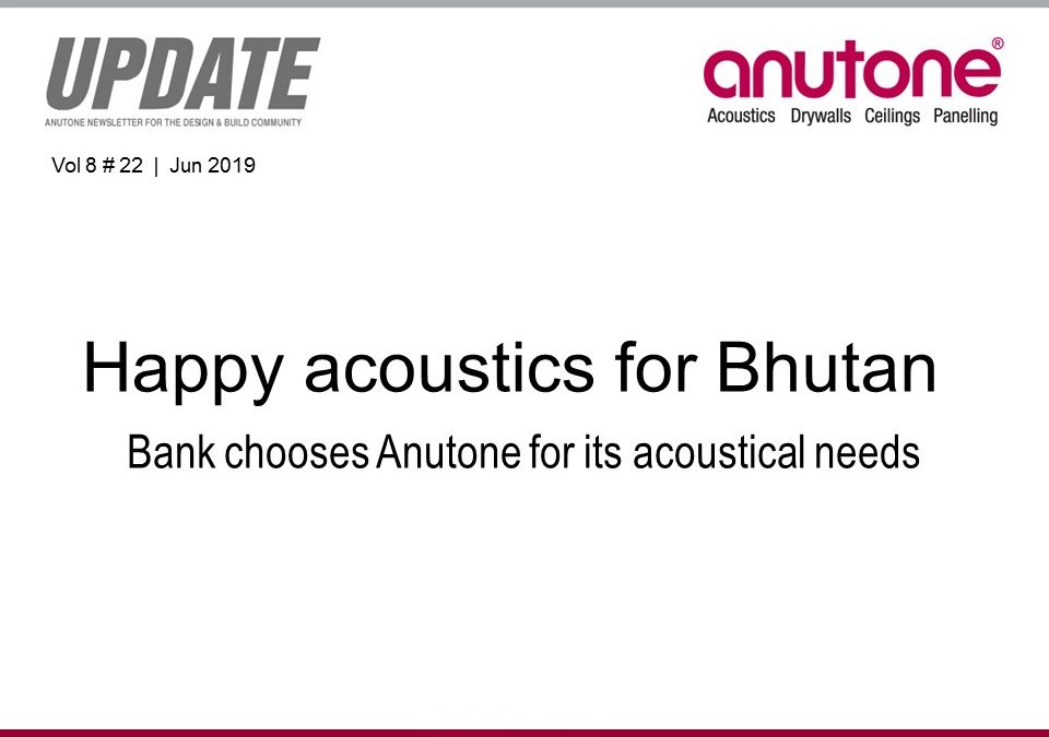 Video Newsletter – Happy acoustics for Bhutan