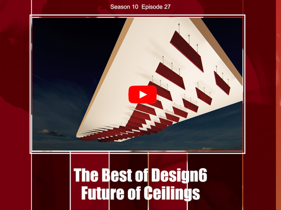 The Best of Design6 – Future of Ceilings